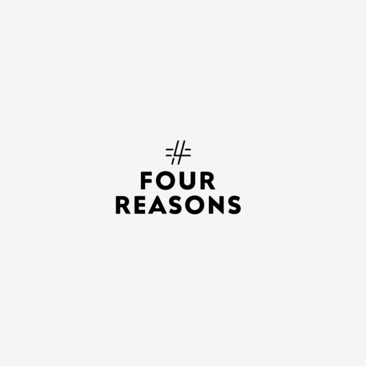 Four Reasons